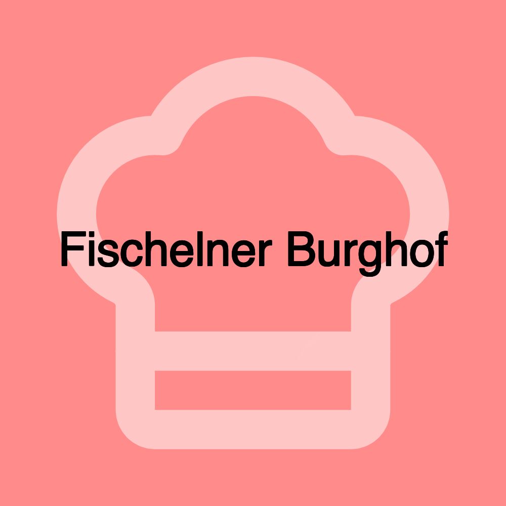 Fischelner Burghof