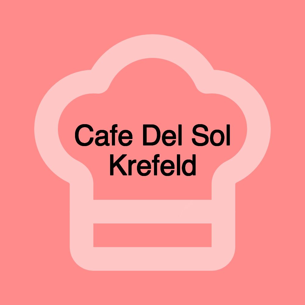 Cafe Del Sol Krefeld