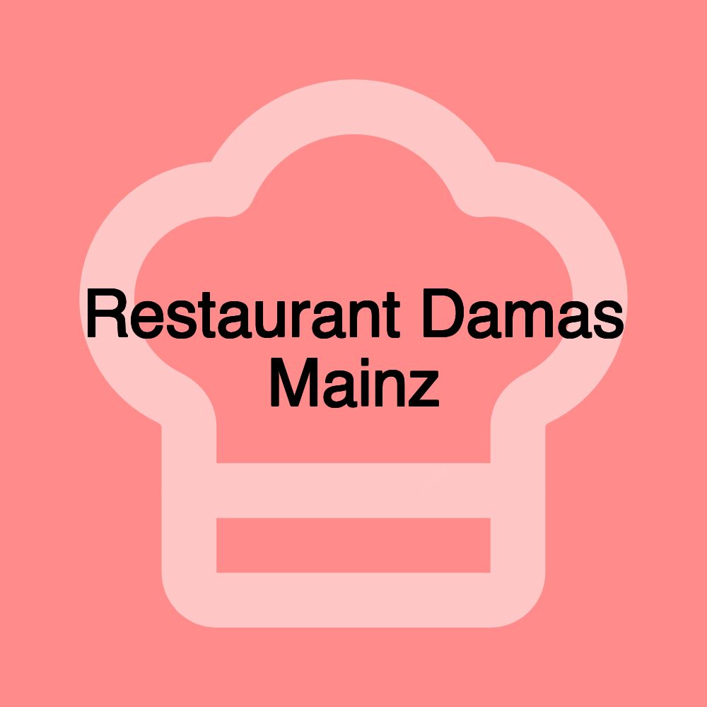 Restaurant Damas Mainz