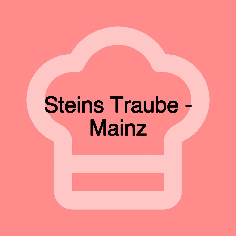 Steins Traube - Mainz