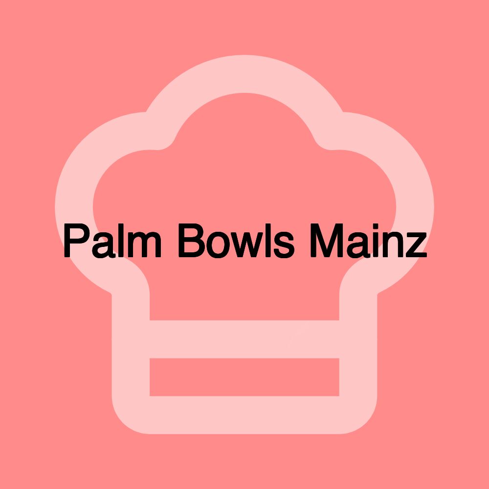 Palm Bowls Mainz