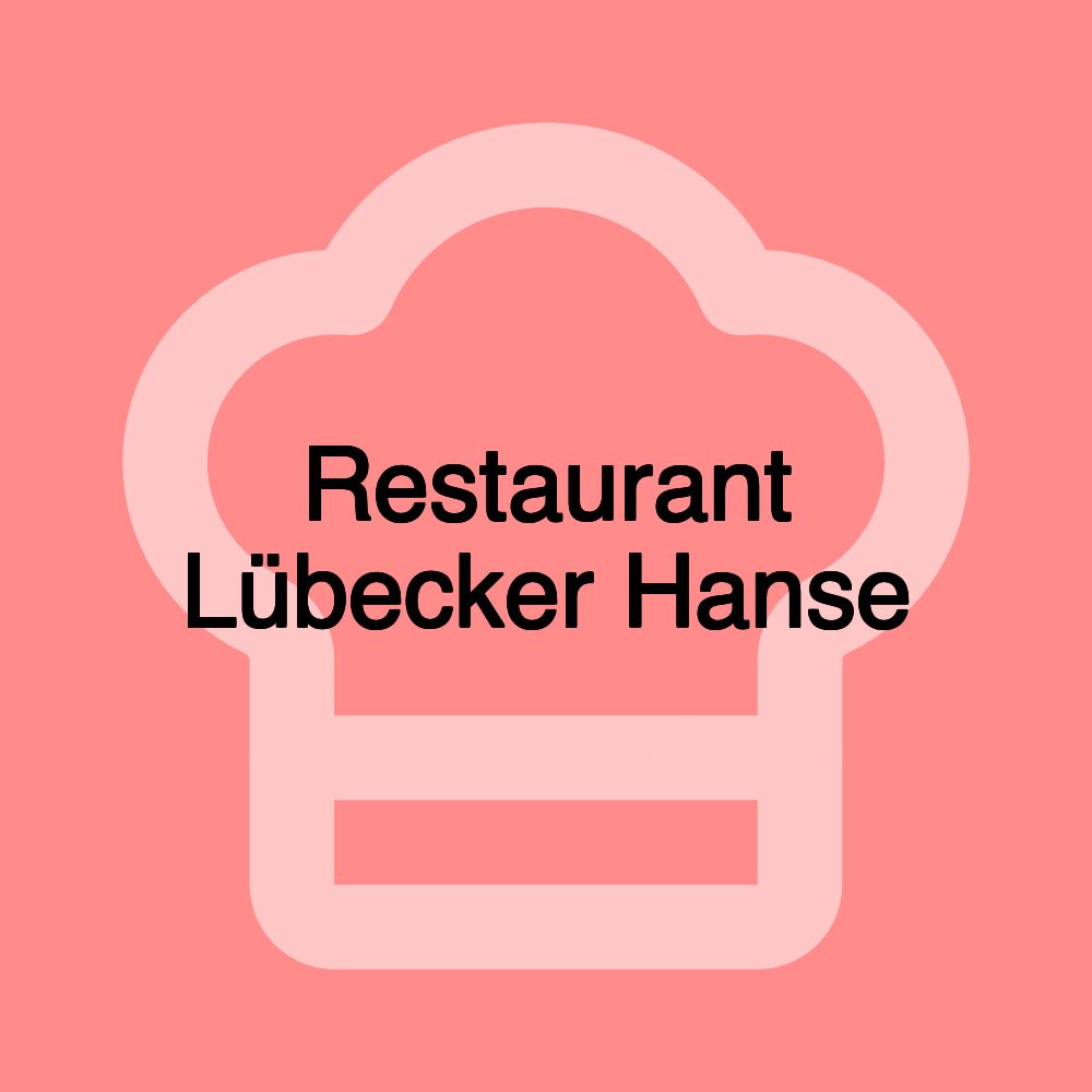 Restaurant Lübecker Hanse