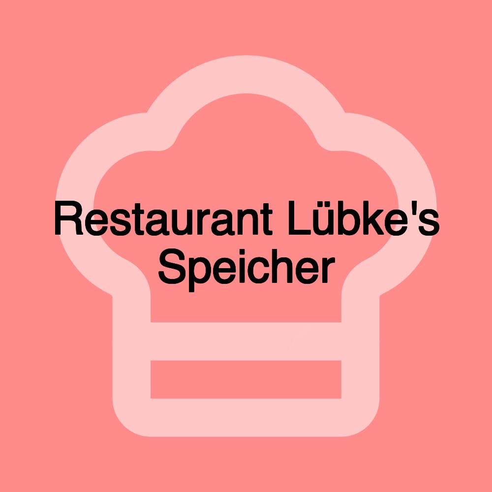 Restaurant Lübke's Speicher