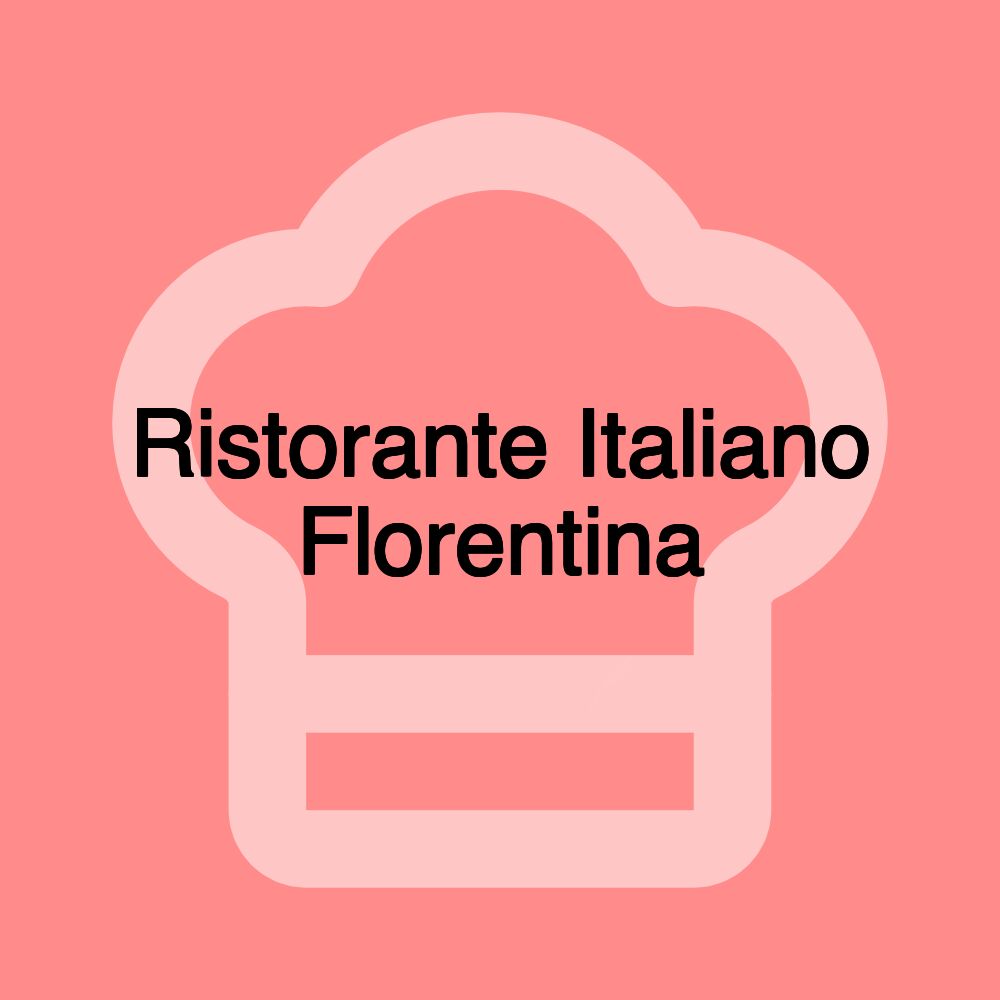 Ristorante Italiano Florentina