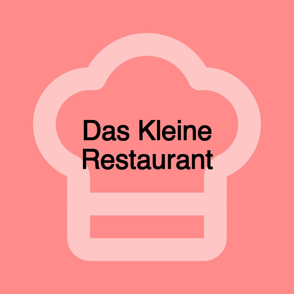 Das Kleine Restaurant