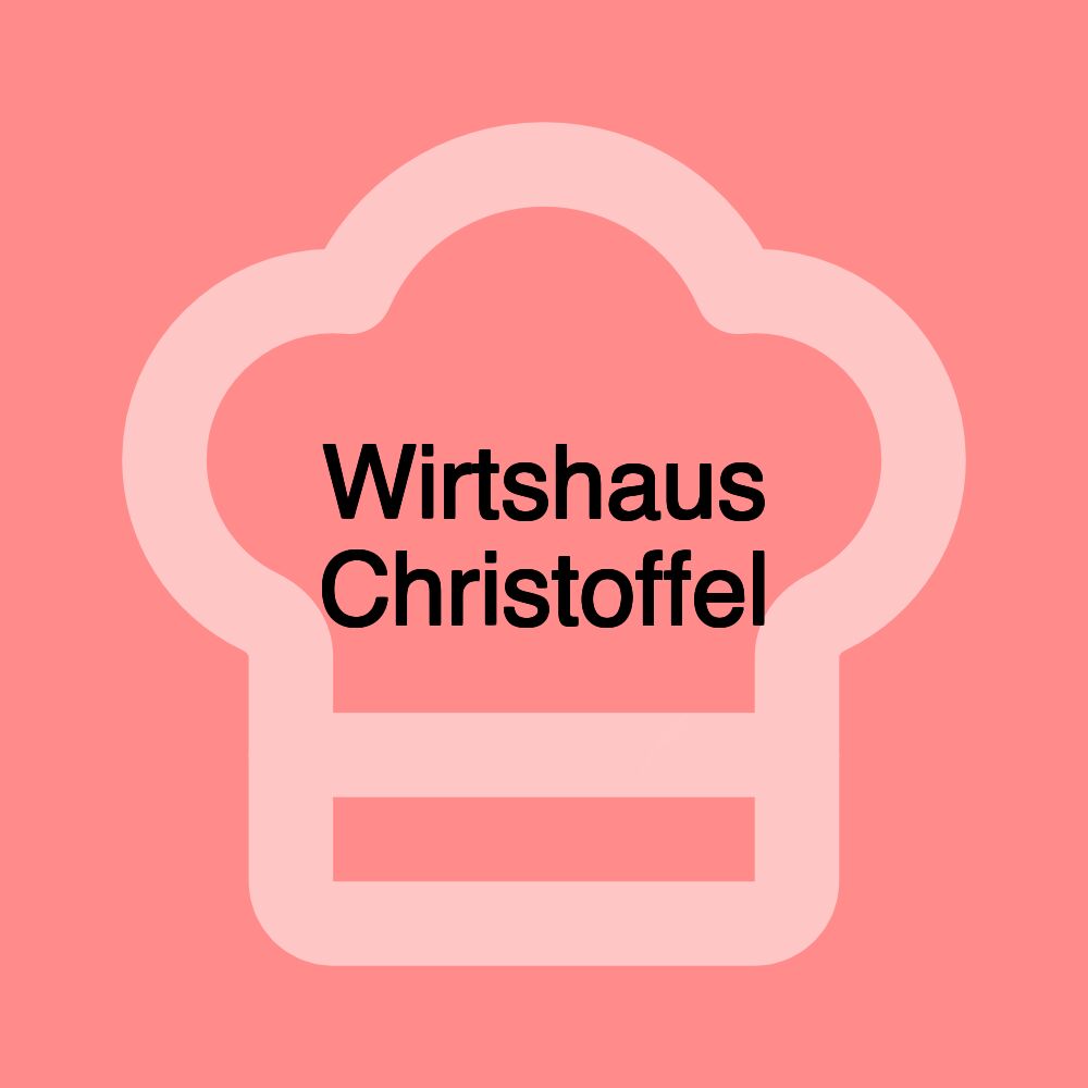 Wirtshaus Christoffel