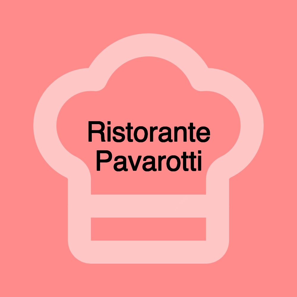 Ristorante Pavarotti