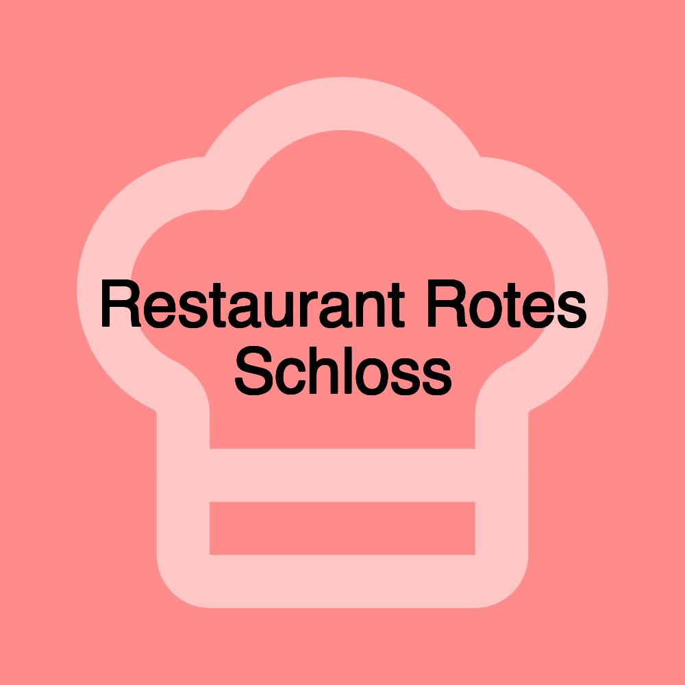 Restaurant Rotes Schloss