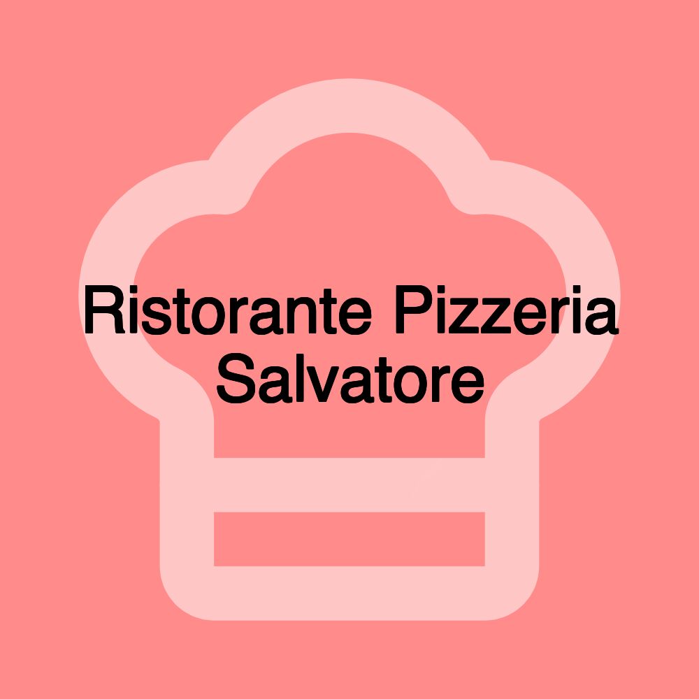 Ristorante Pizzeria Salvatore