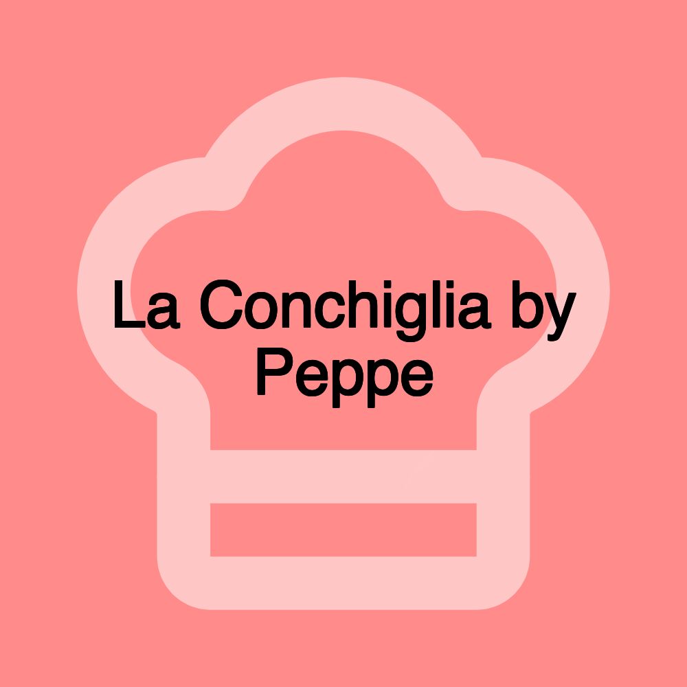 La Conchiglia by Peppe