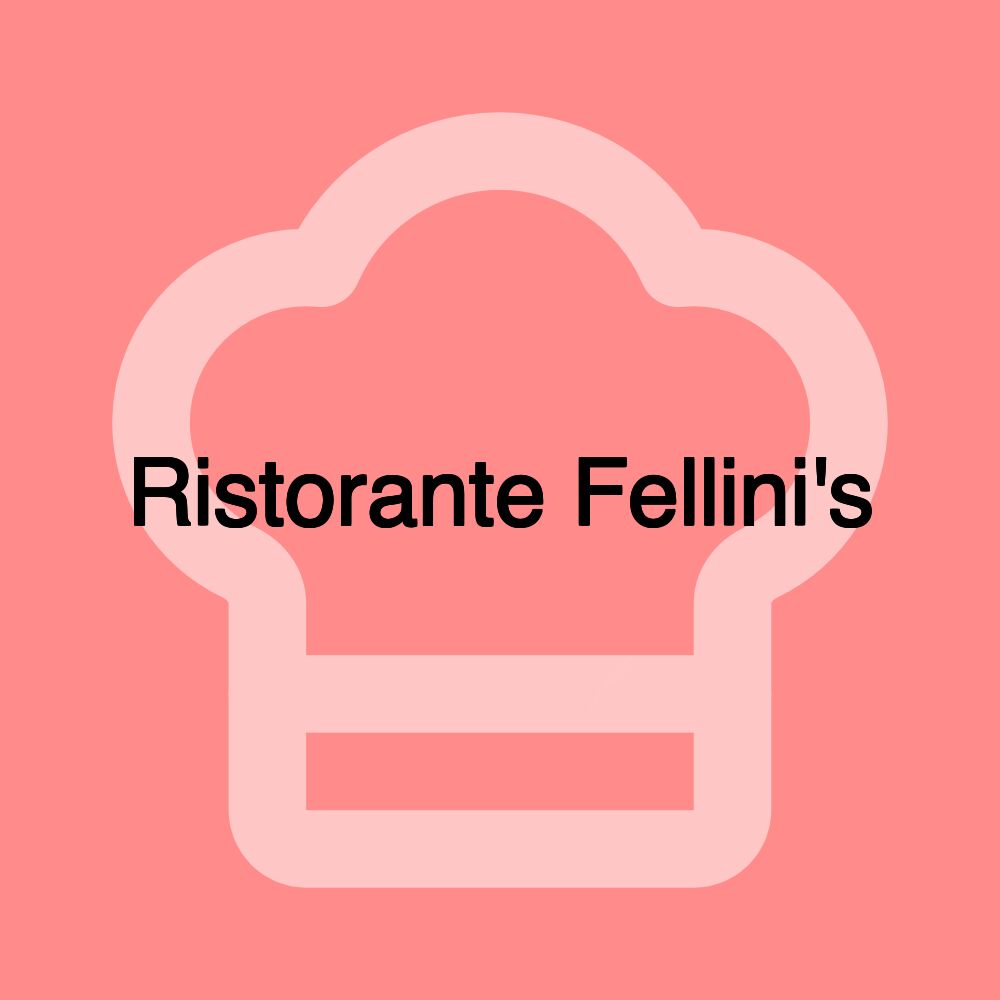 Ristorante Fellini's