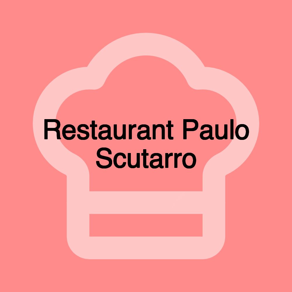 Restaurant Paulo Scutarro