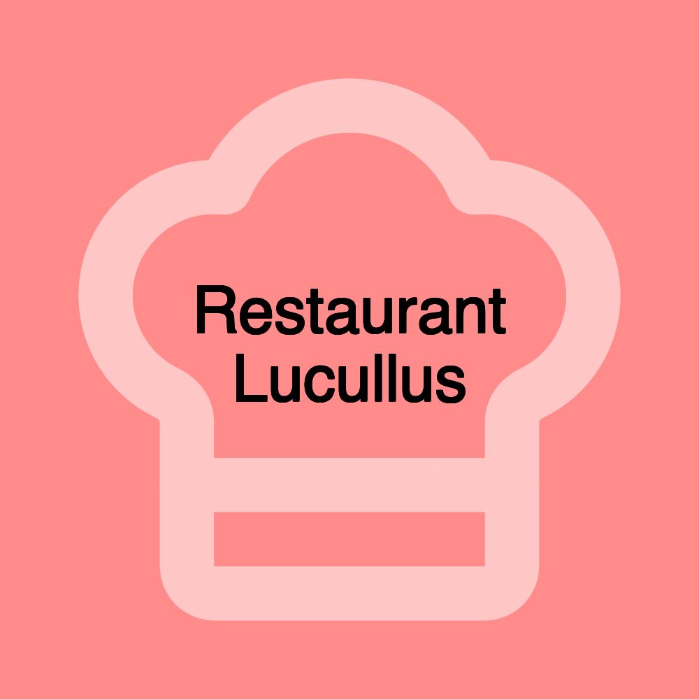 Restaurant Lucullus