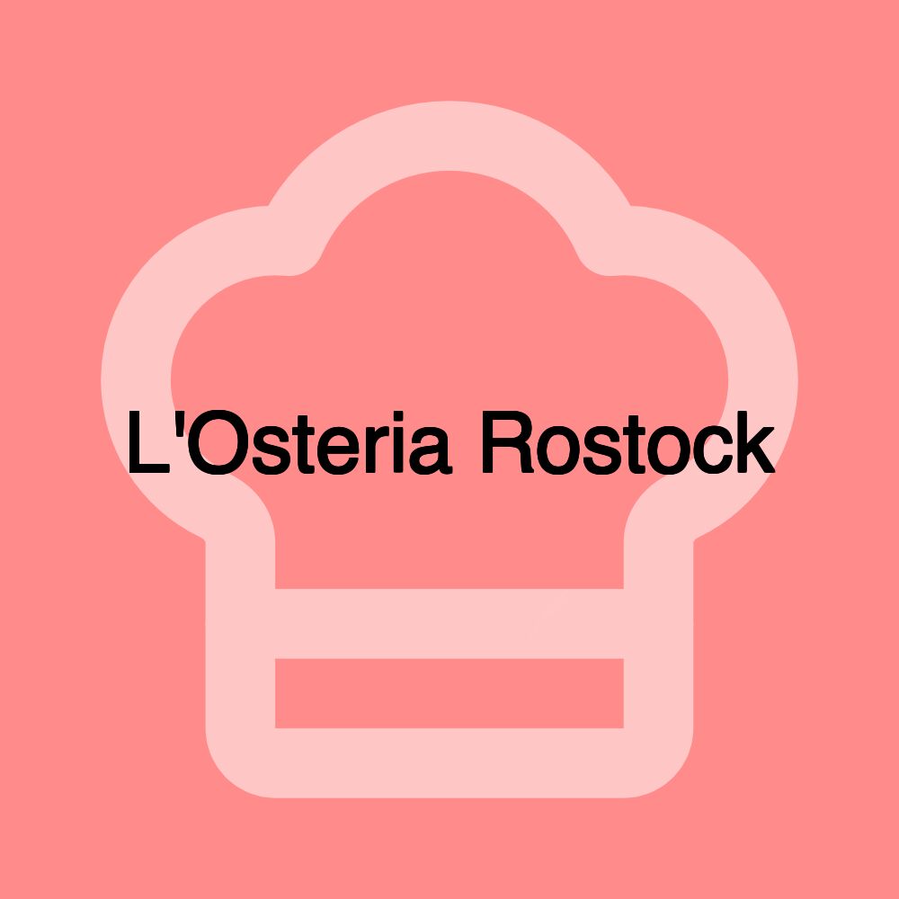 L'Osteria Rostock