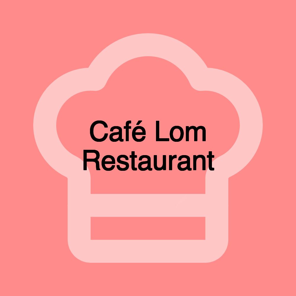 Café Lom Restaurant