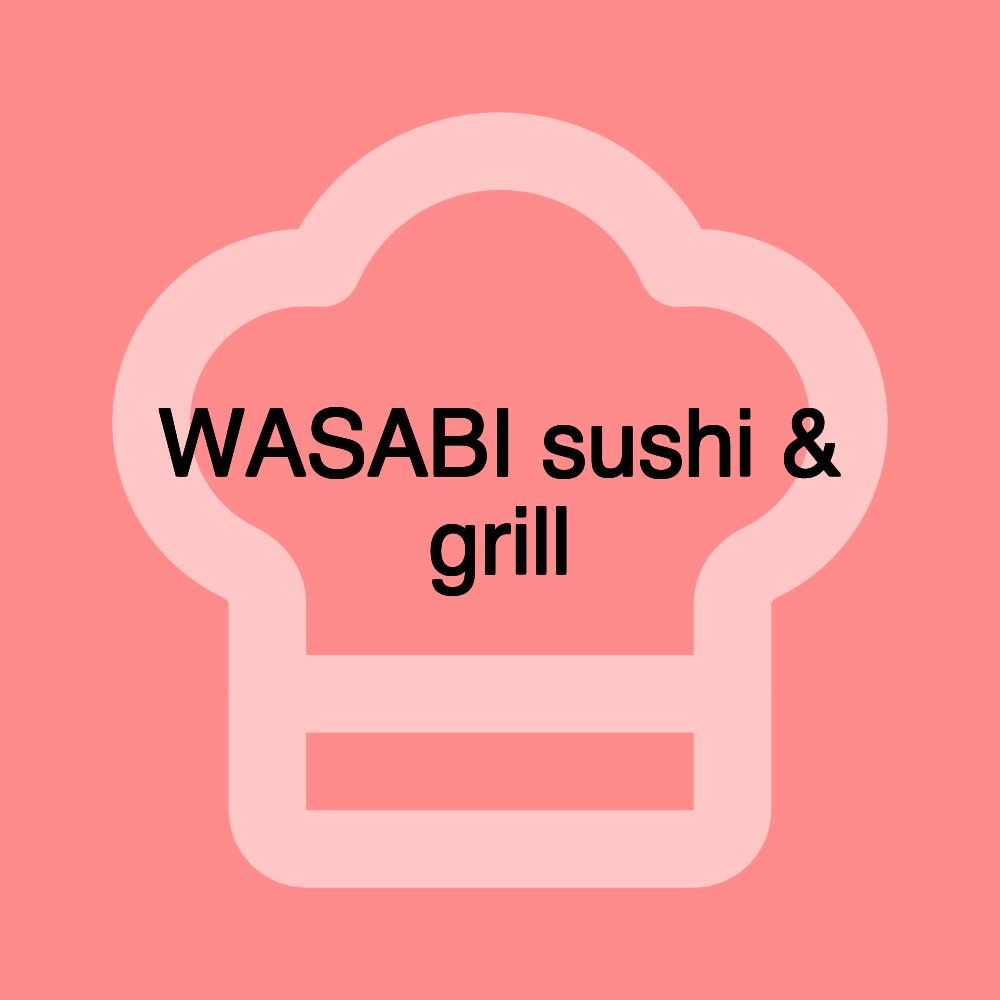 WASABI sushi & grill