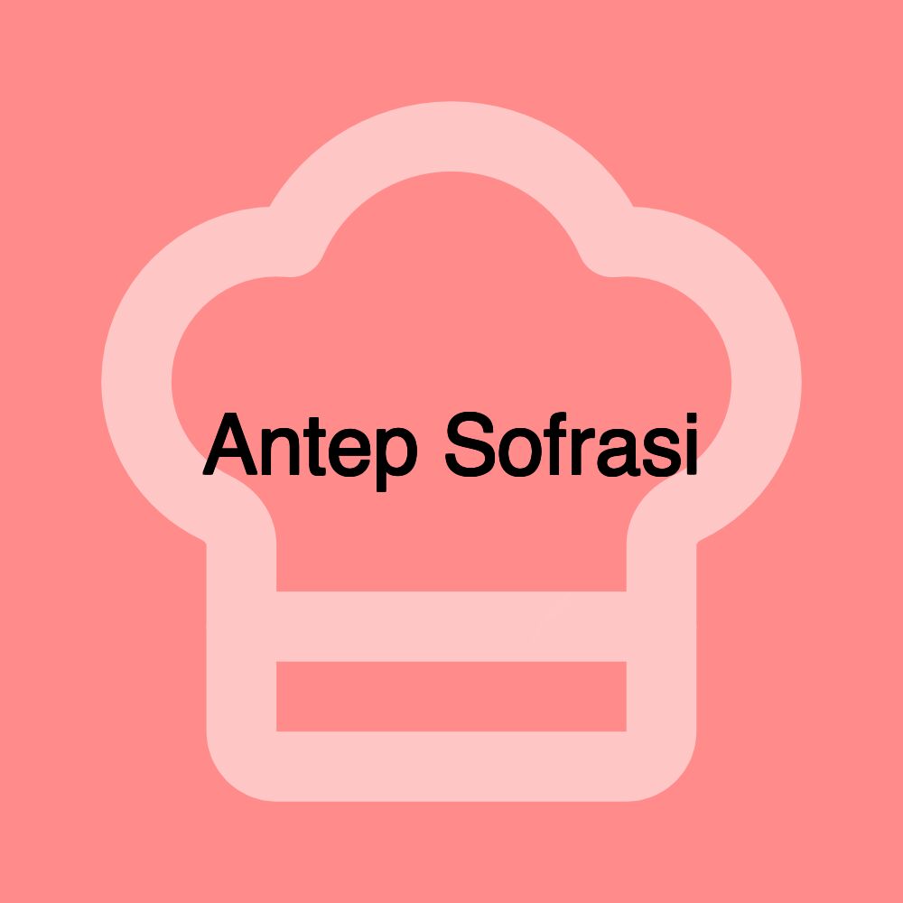 Antep Sofrasi