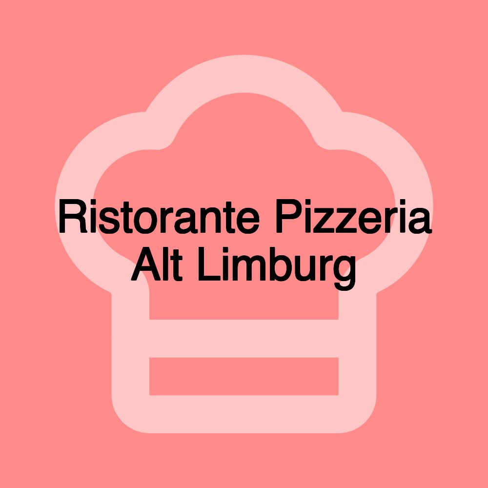 Ristorante Pizzeria Alt Limburg