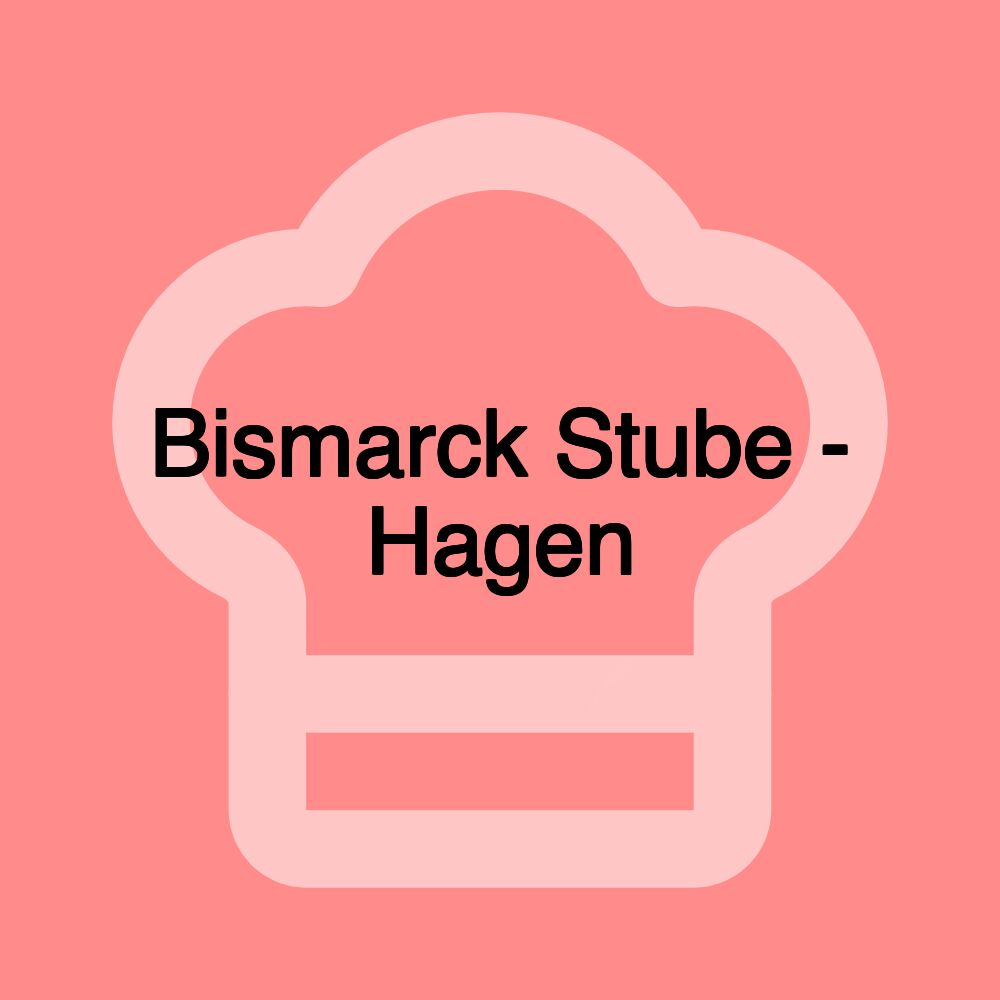 Bismarck Stube - Hagen