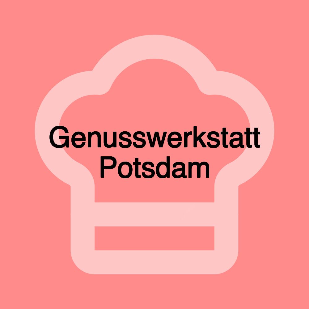 Genusswerkstatt Potsdam