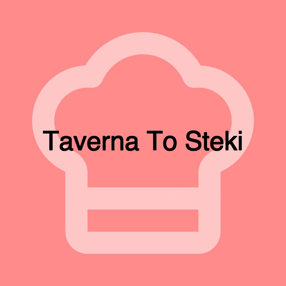 Taverna To Steki