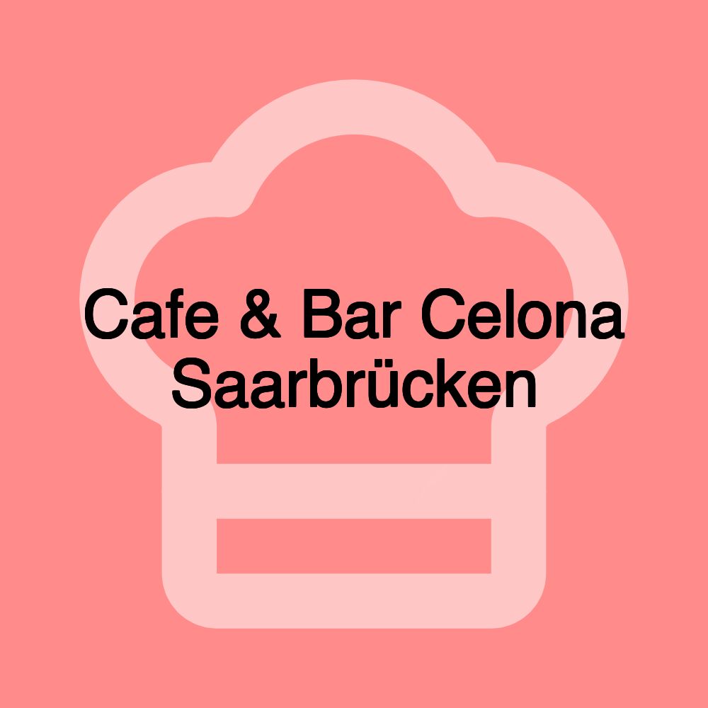 Cafe & Bar Celona Saarbrücken