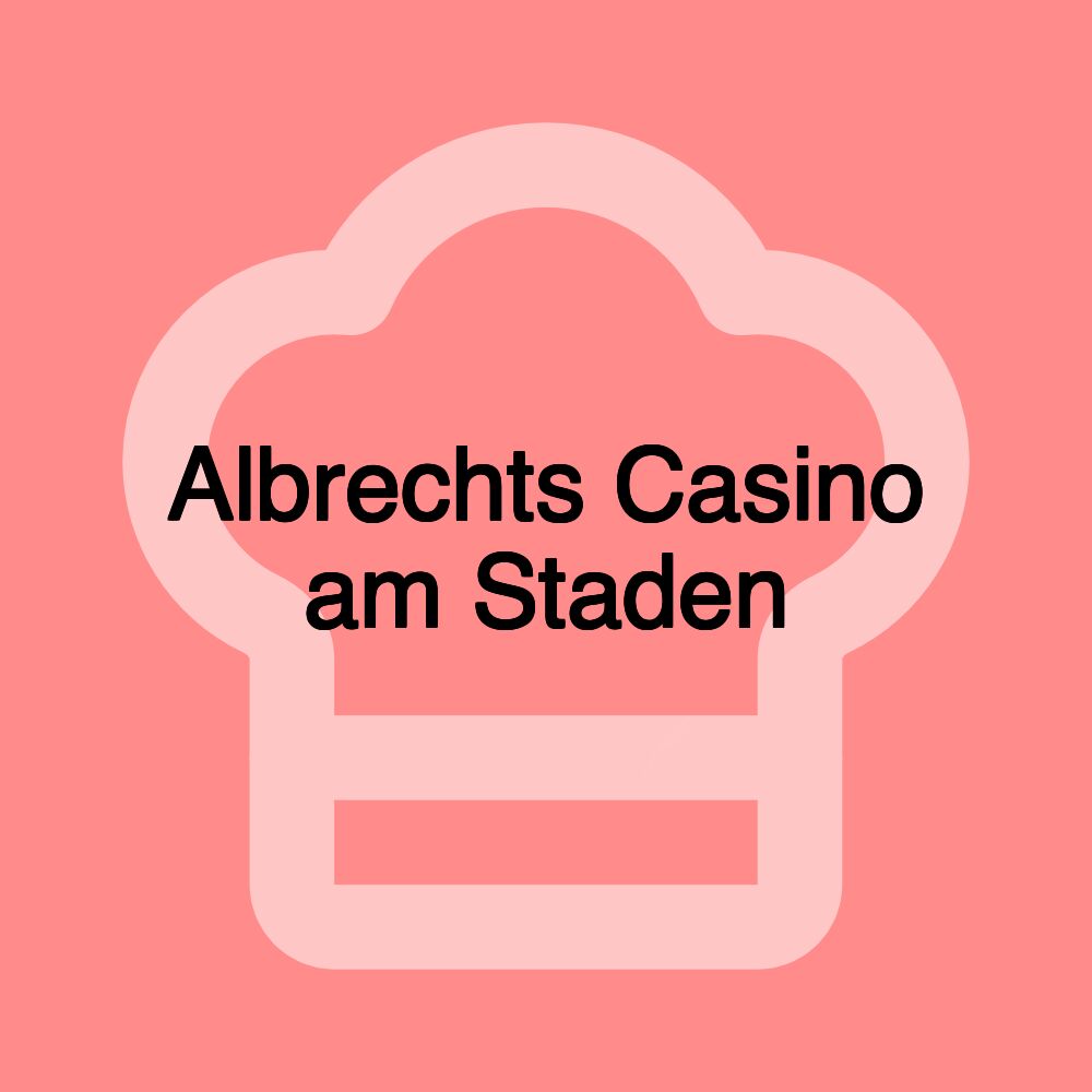 Albrechts Casino am Staden