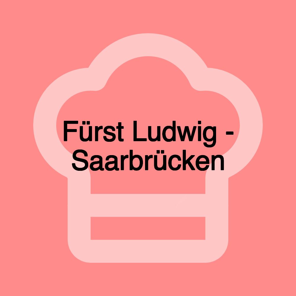 Fürst Ludwig - Saarbrücken