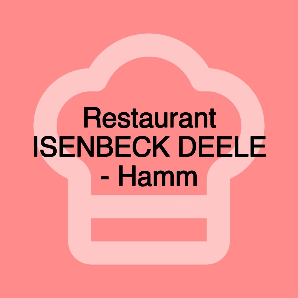 Restaurant ISENBECK DEELE - Hamm