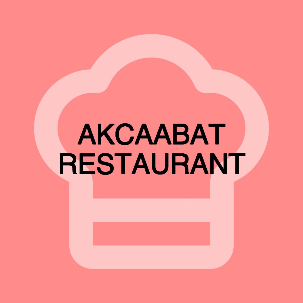 AKCAABAT RESTAURANT