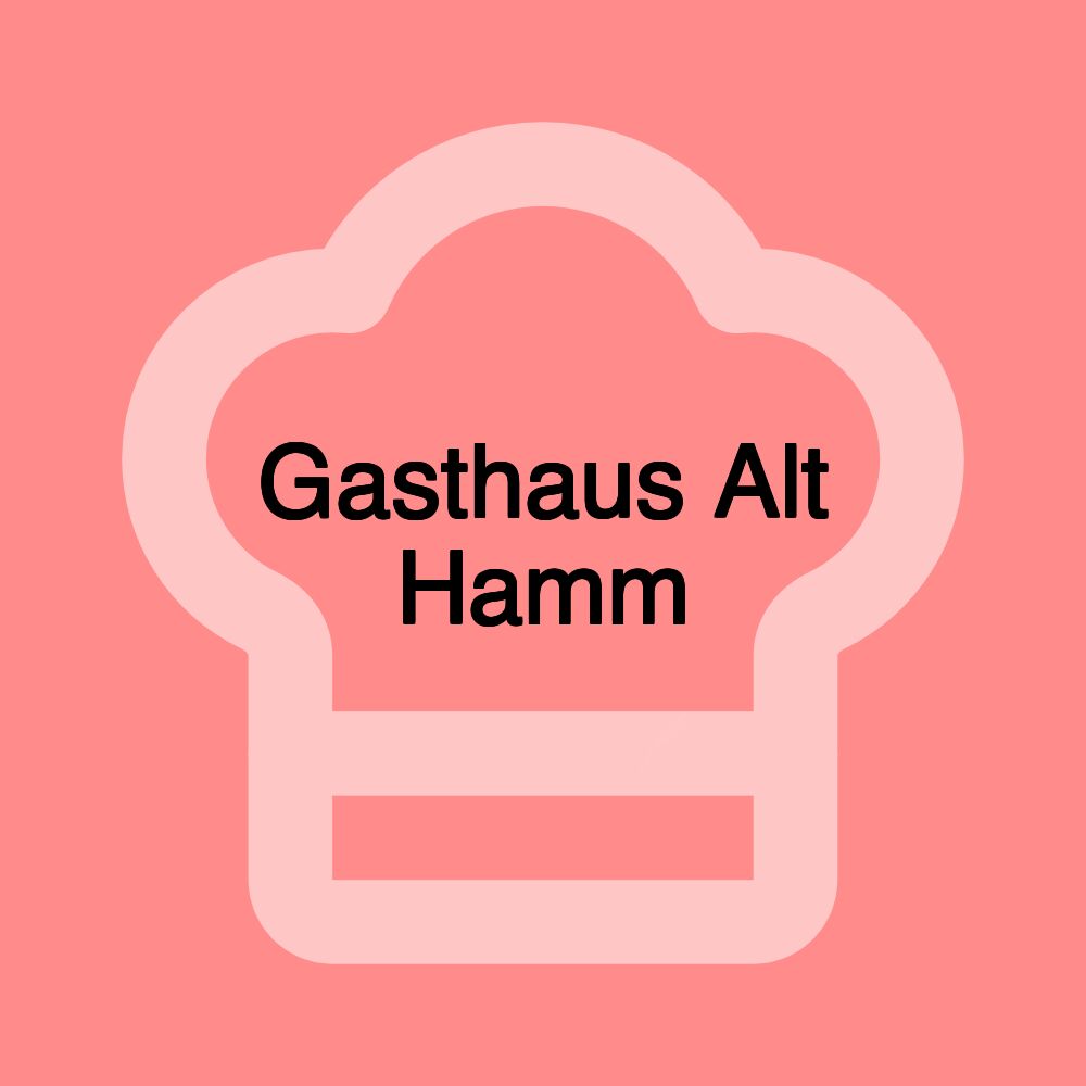 Gasthaus Alt Hamm