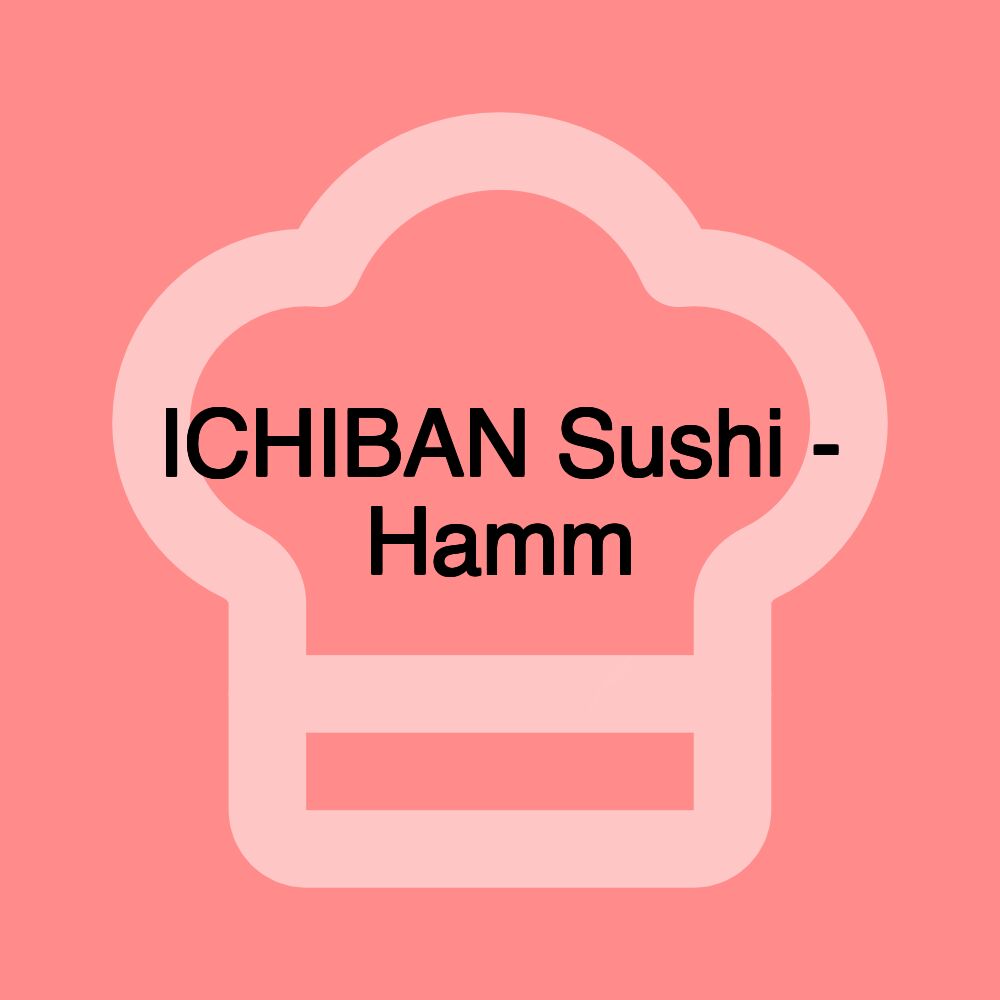 ICHIBAN Sushi - Hamm