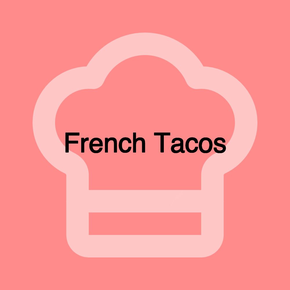 French Tacos