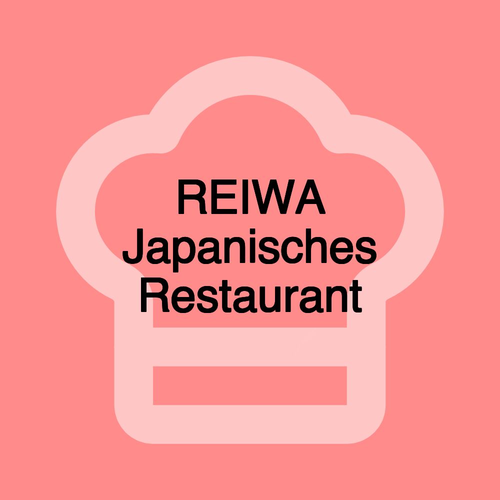 REIWA Japanisches Restaurant