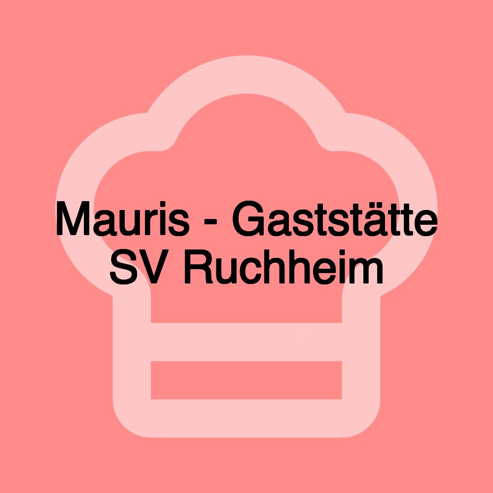 Mauris - Gaststätte SV Ruchheim