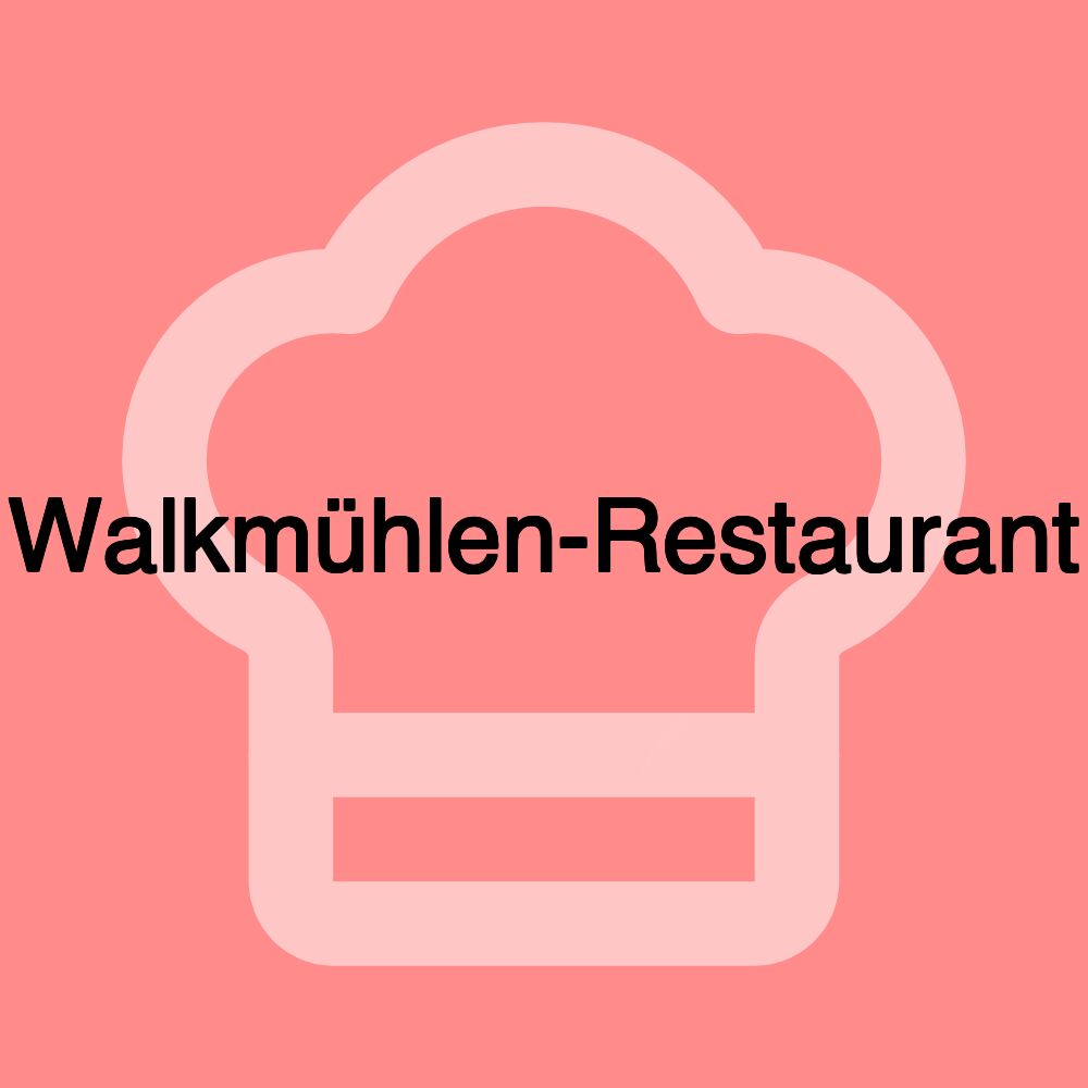 Walkmühlen-Restaurant