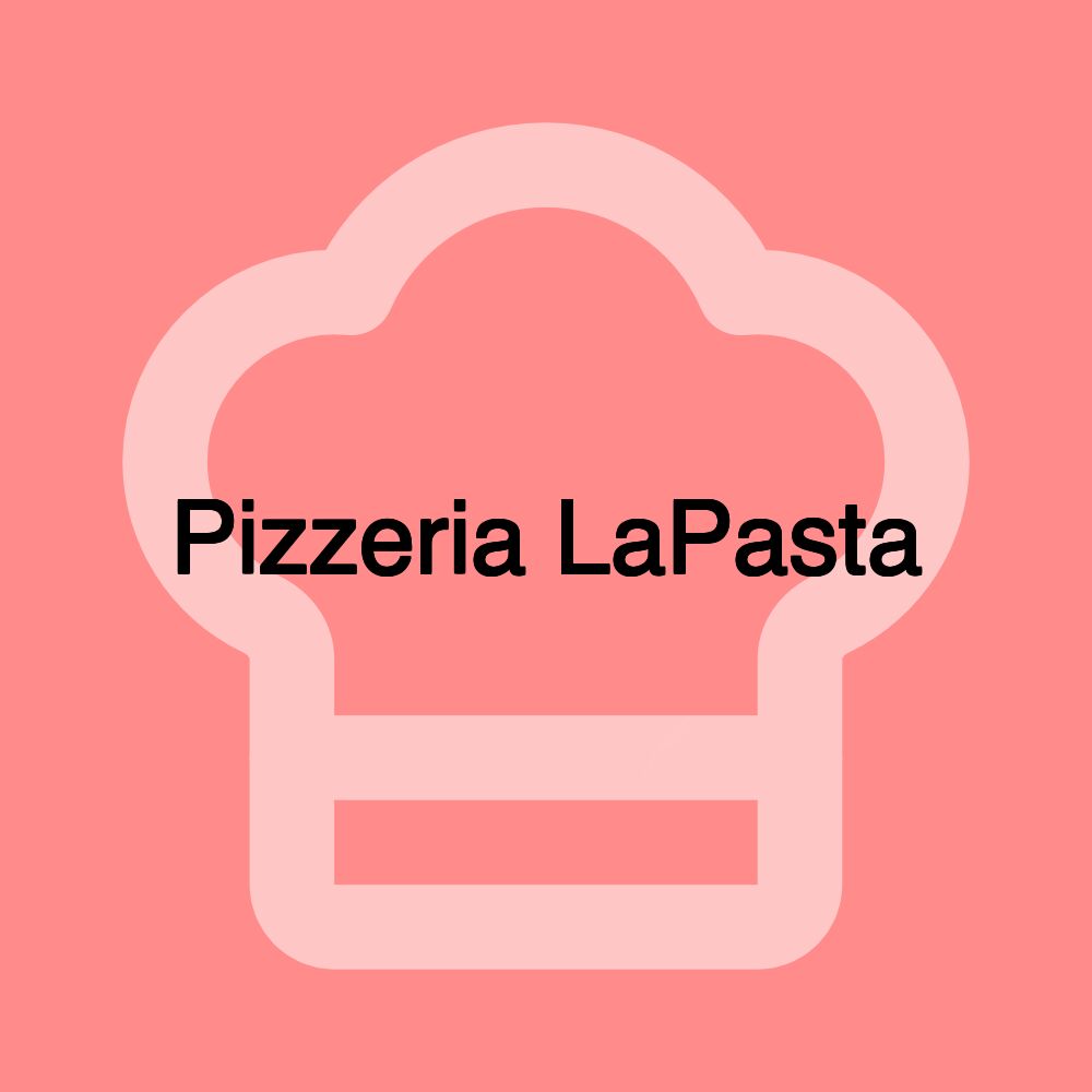 Pizzeria LaPasta