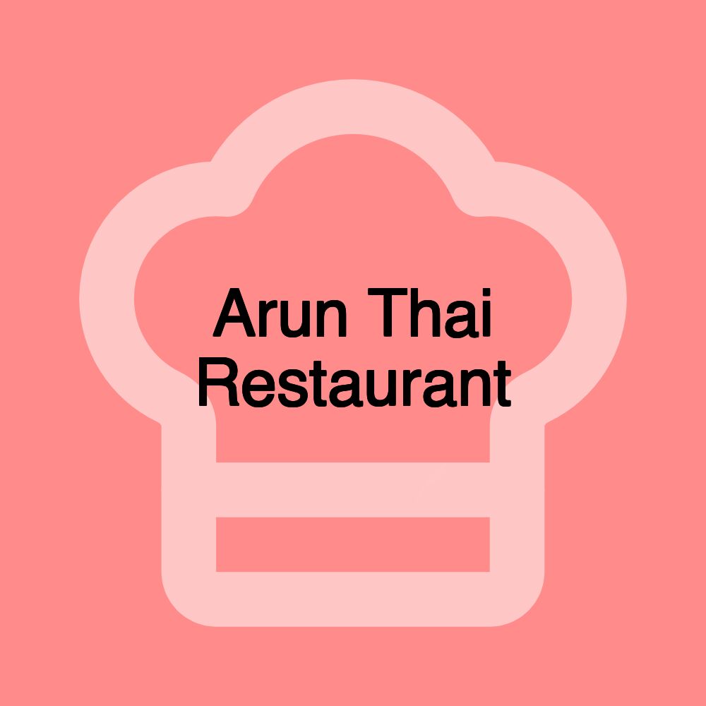 Arun Thai Restaurant