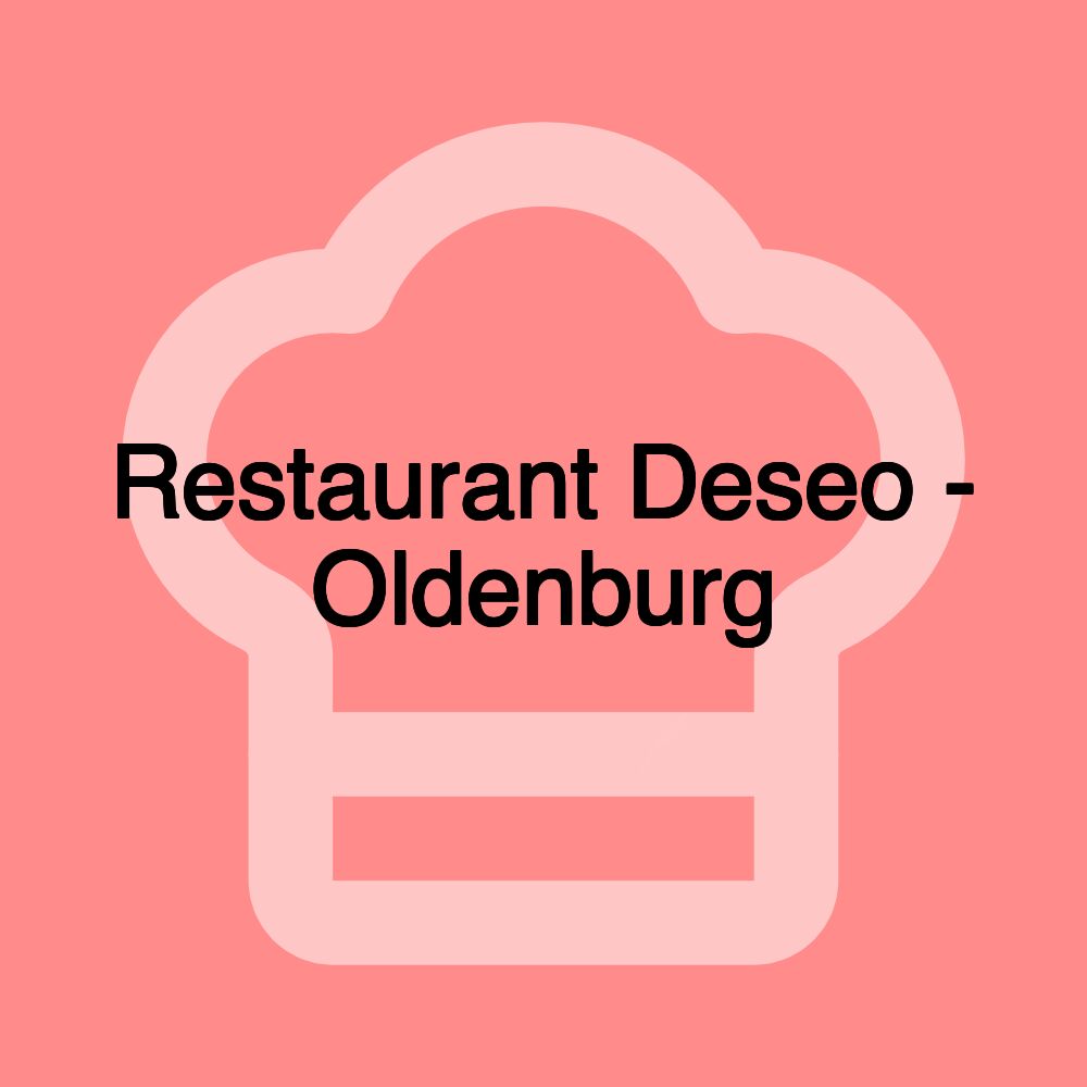 Restaurant Deseo - Oldenburg