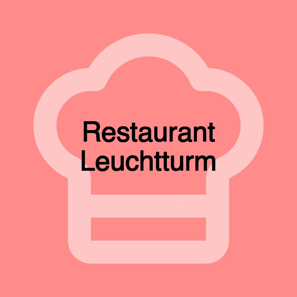 Restaurant Leuchtturm