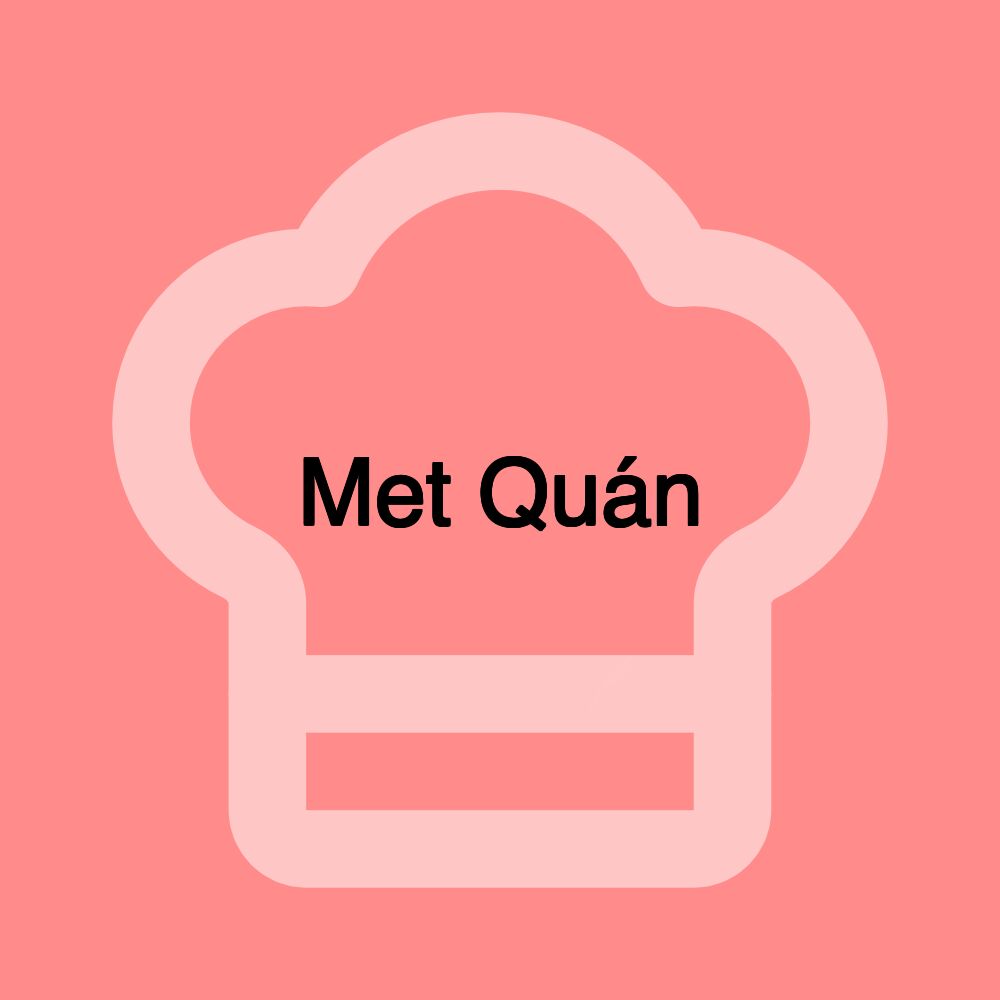 Met Quán