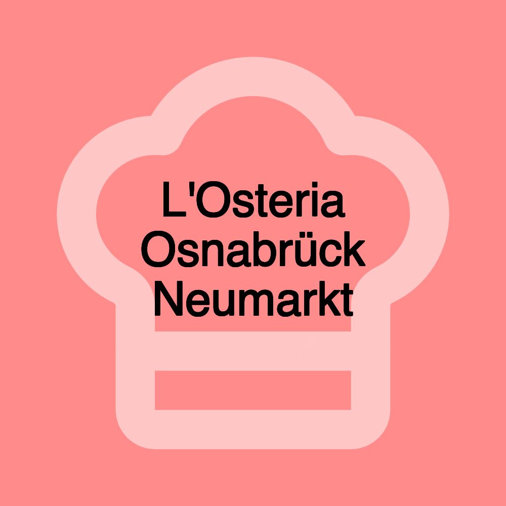 L'Osteria Osnabrück Neumarkt