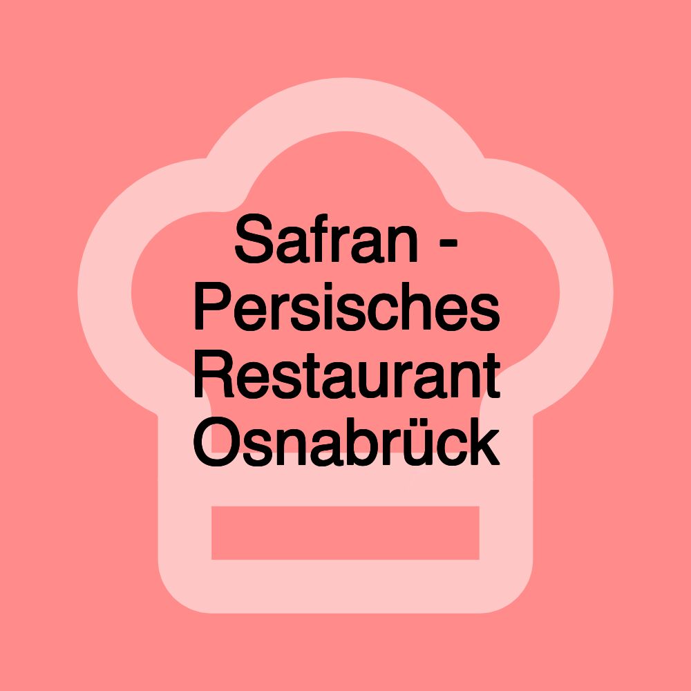 Safran - Persisches Restaurant Osnabrück