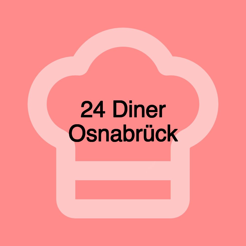 24 Diner Osnabrück