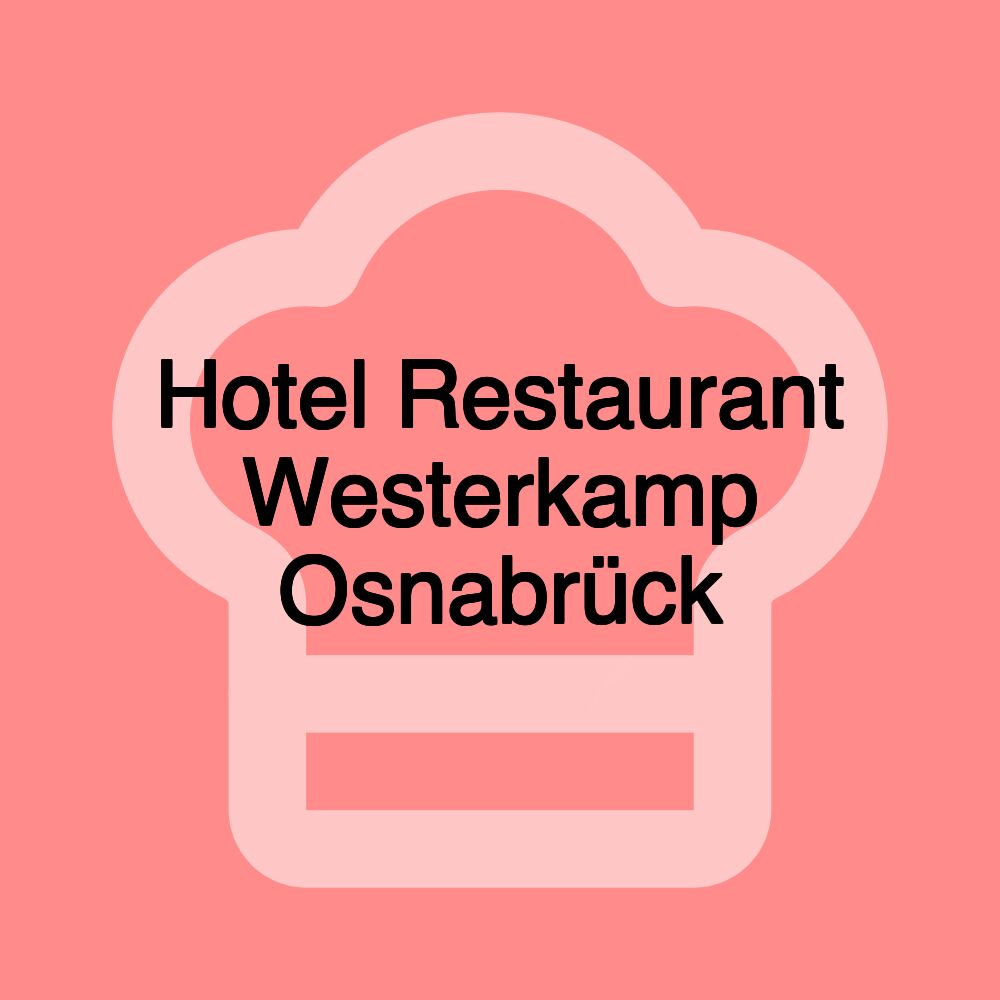 Hotel Restaurant Westerkamp Osnabrück