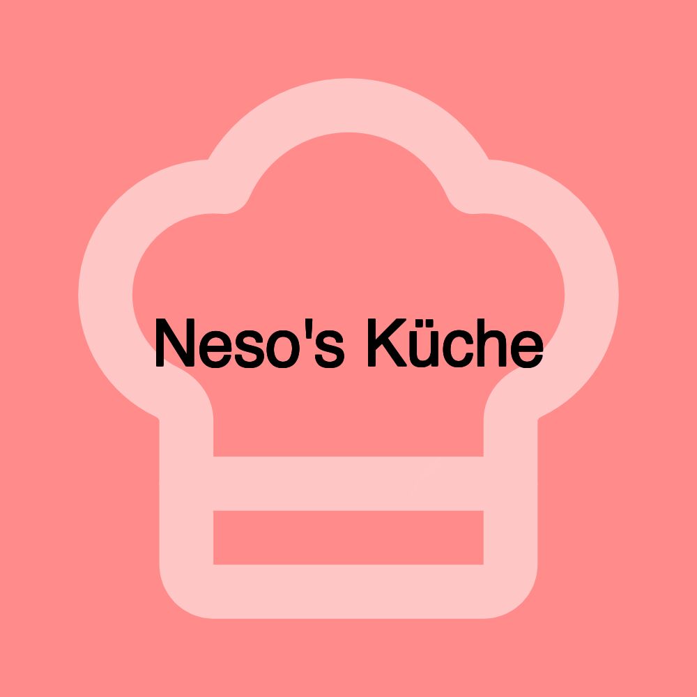 Neso's Küche