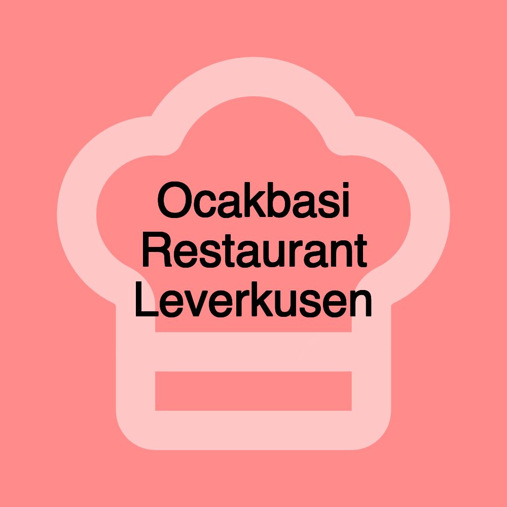 Ocakbasi Restaurant Leverkusen