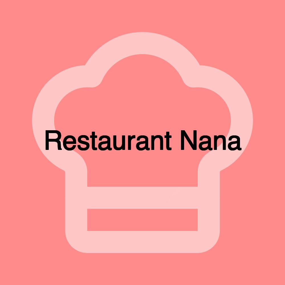 Restaurant Nana