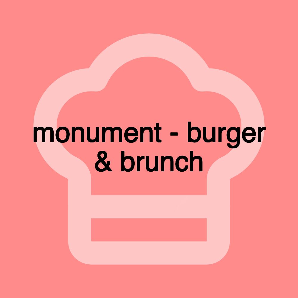 monument - burger & brunch