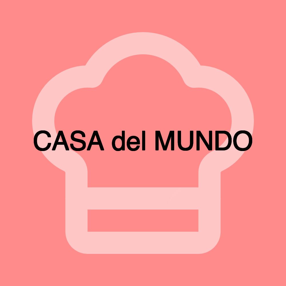 CASA del MUNDO